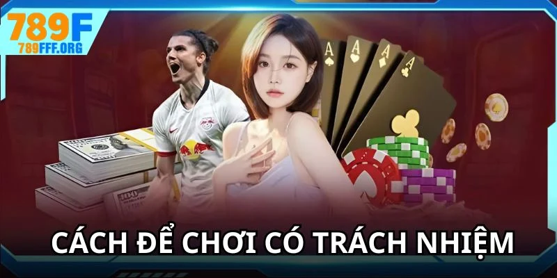 Chính sách trách nhiệm đặt ra rõ ràng tại nhà cái