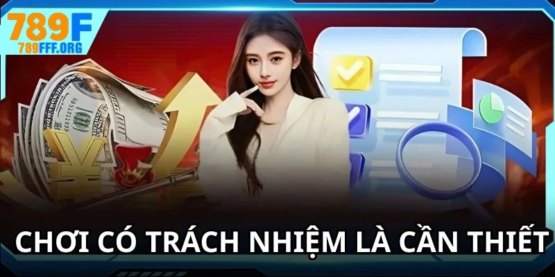 Chơi có trách nhiệm để không ảnh hưởng đến bạn