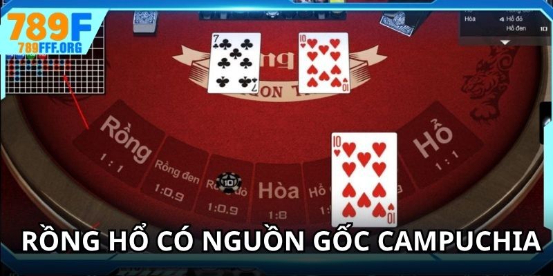 Rồng Hổ có nguồn gốc từ Vương Quốc Campuchia